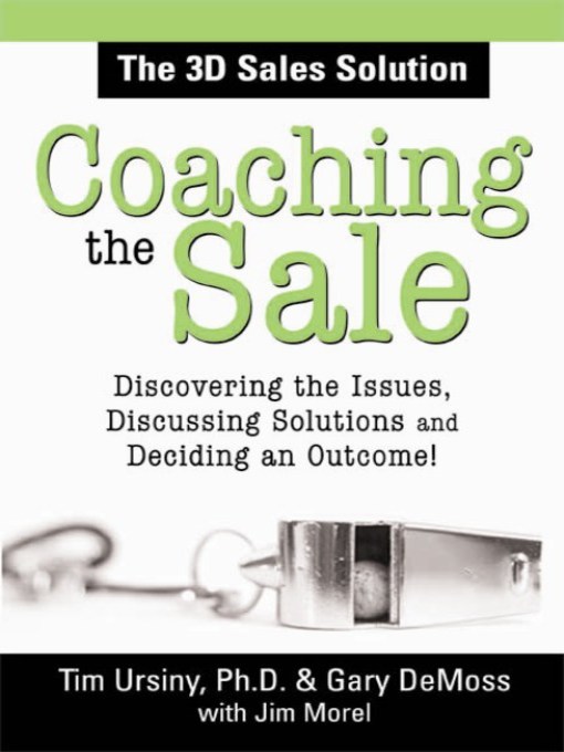 Title details for Coaching the Sale by Tim Ursiny Ph.D. - Available
